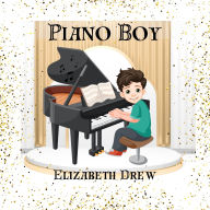 Title: Piano Boy, Author: Elizabeth Drew