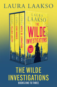 Free book mp3 downloads The Wilde Investigations Books One to Three: Fallible Justice, Echo Murder, and Roots of Corruption