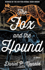 Download ebook from google books as pdf The Fox and the Hound by Daniel P. Mannix