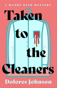 Ipad book downloads Taken to the Cleaners by Dolores Johnson 