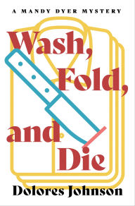 Top ebook free download Wash, Fold, and Die