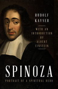 Free pdf book downloads Spinoza: Portrait of a Spiritual Hero in English by Rudolf Kayser, Albert Einstein 9798337201702 FB2 DJVU