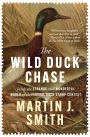 The Wild Duck Chase: Inside the Strange and Wonderful World of the Federal Duck Stamp Contest