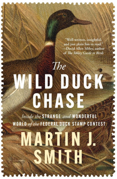 the Wild Duck Chase: Inside Strange and Wonderful World of Federal Stamp Contest