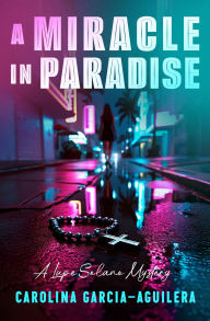 Title: A Miracle in Paradise, Author: Carolina Garcia-Aguilera