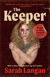 Title: The Keeper, Author: Sarah Langan
