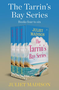 Free download electronics books in pdf Tarrin's Bay Books Four to Six: April's Glow, Memories of May, and Home for June by Juliet Madison