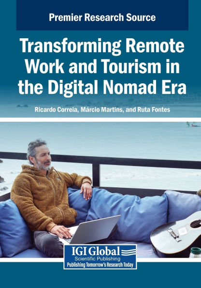 Transforming Remote Work and Tourism the Digital Nomad Era