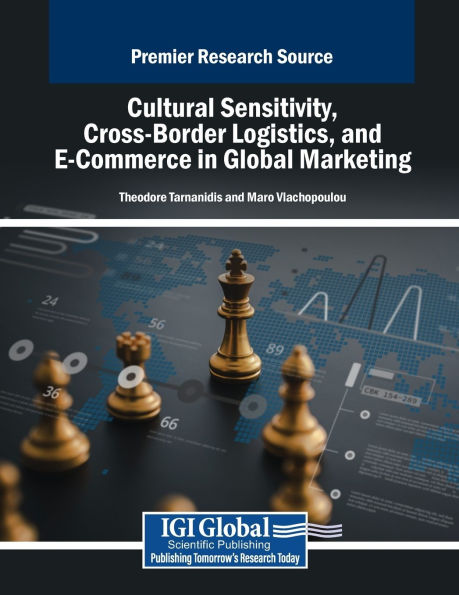 Cultural Sensitivity, Cross-Border Logistics, and E-Commerce Global Marketing
