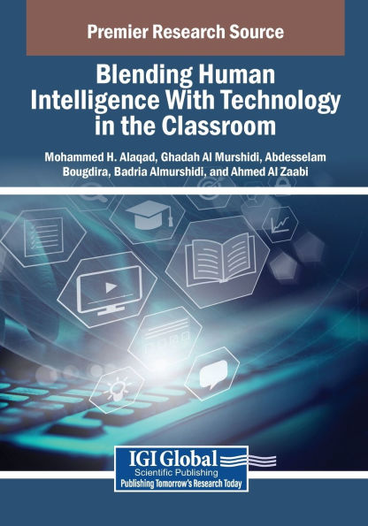 Blending Human Intelligence With Technology the Classroom
