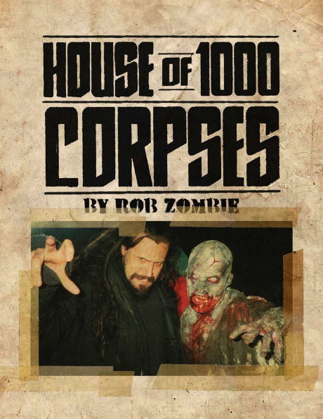 Rob Zombie's House of 1000 Corpses: The Making of a Cult Classic