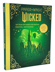 Title: Paper Magic: Wicked: 160 Tear-Off Pages for Writing, Crafting, and Sharing, Author: Insight Editions