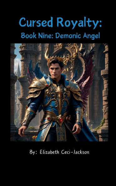 Cursed Royalty: Book Nine: Demonic Angel: