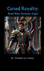 Cursed Royalty: Book Nine: Demonic Angel: