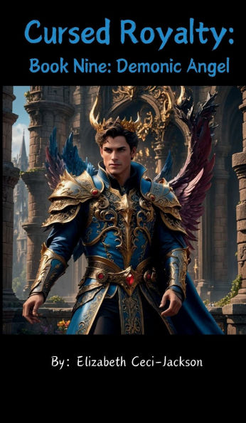 Cursed Royalty: Book Nine: Demonic Angel: