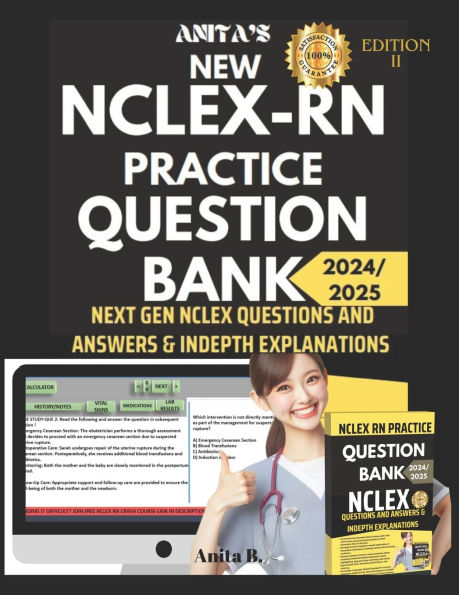 New NCLEX RN Practice Question Bank: Next Gen NCLEX Questions and Answers & Indepth Explanations