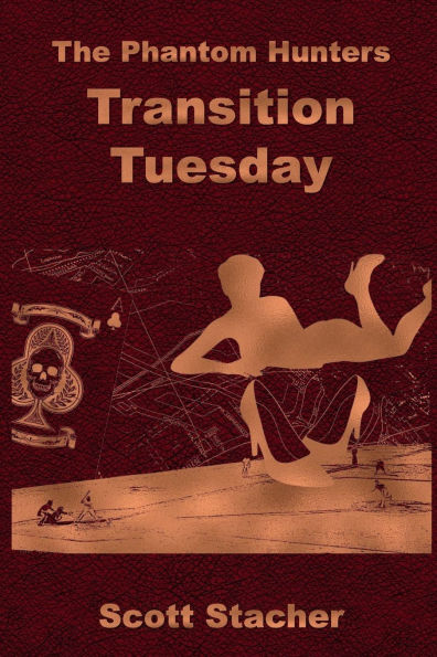 The Phantom Hunters: Transition Tuesday: