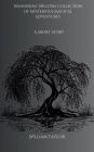 Wandering Willows Collection of Mysterious Magical Adventures: A Short Story