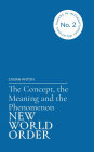 The Concept, the Meaning and the Phenomenon New World Order