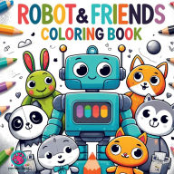 Title: Robot and Friends Coloring Book: Fine Art Coloring Books for Kids, Author: Dr. Blythe Metz-Mandmets