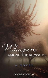 Ebook free download for android Whispers Among the Blossoms 9798341800687