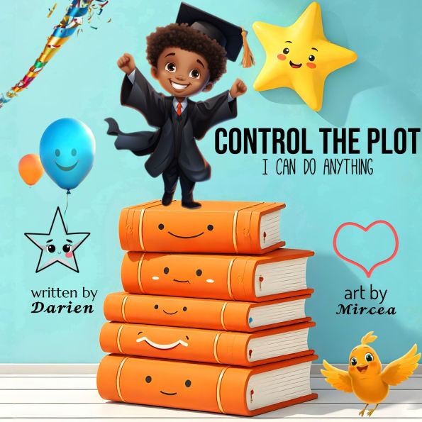 Control The Plot: I Can Do Anything: