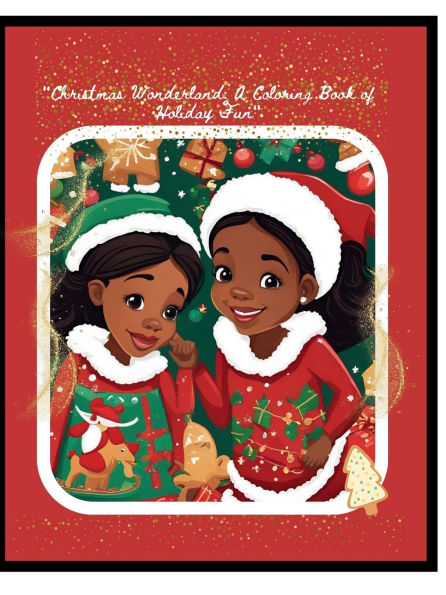 Christmas Wonderland A Coloring Book of Holiday Fun