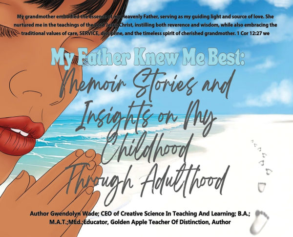 My Father Knew Me Best: Memoir Stories And Insights On Childhood Through Adulthood