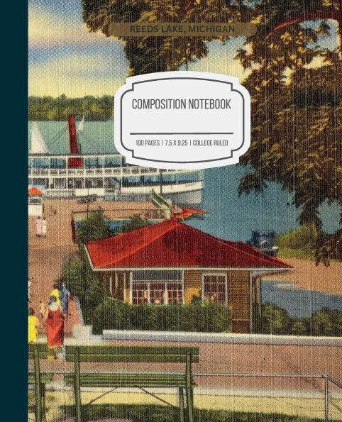 Reeds Lake - East Grand Rapids Composition Notebook: College Ruled, 100 Pages