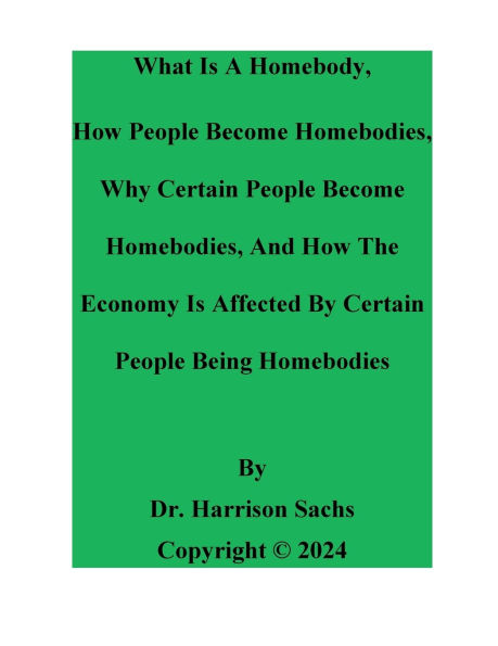 What Is A Homebody, How People Become Homebodies, And Why Certain Homebodies