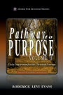 Pathway to Purpose (Volume II): Daily Inspiration for the Christian Journey