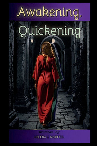Awakening, Quickening