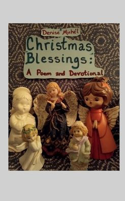 Christmas Blessings: A Poem and Devotional: