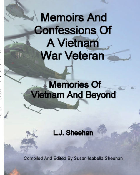 MEMOIRS And CONFESSIONS of A Vietnam WAR VETERAN: Memories Beyond