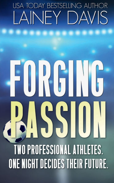 Forging Passion: A Stag Generations Prequel