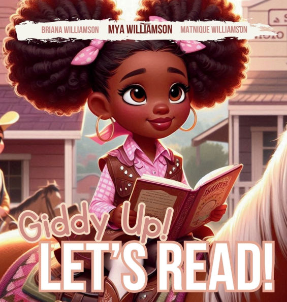 Giddy Up! Let's Read!: Mya's Reading Rodeo