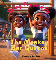 Title: The Monkey Bar Queens, Author: Pamela Jordan