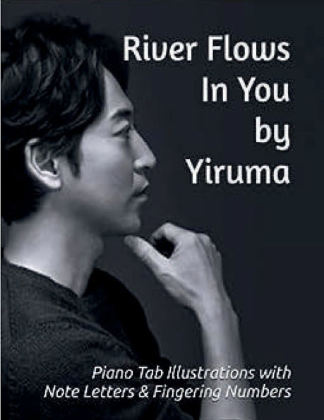 River Flows In You by Yiruma: Piano Tab Illustrations with Note Letters & Fingering Numbers