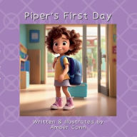 Title: Piper's First Day, Author: Amber Conn