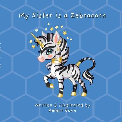 My Sister is a Zebracorn