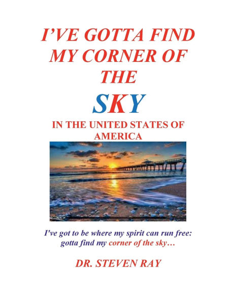 I'VE GOTTA FIND MY CORNER OF THE SKY UNITED STATES AMERICA