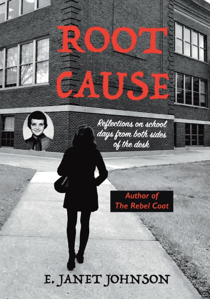 Root Cause: Reflections on school days from both sides of the desk