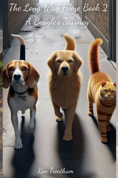 The Long Way Home Book 2: A Beagle's Journey