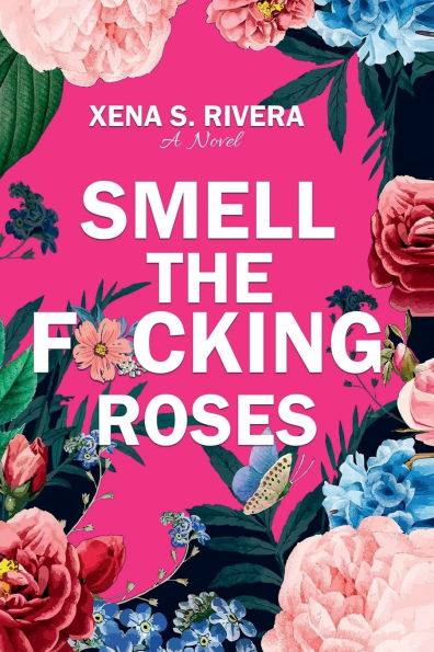 Smell The F*cking Roses