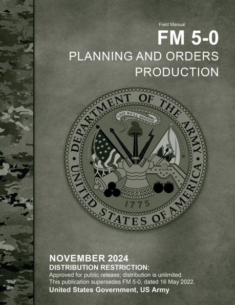 Field Manual FM 5-0 Planning and Orders Projection November 2024