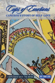 Title: Cups of Emotions: Cameron's Story of Self-Love, Author: Tina Lou