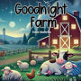 Goodnight Farm