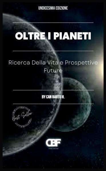 Oltre i Pianeti: Ricerca Della Vita e Prospettive Future