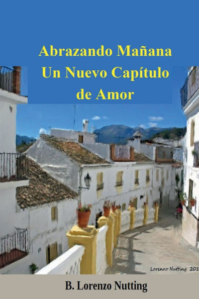 Abrazando Manana Un Nuevo Capitulo de Amor