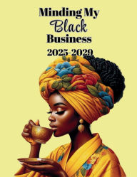 Title: Minding My Black Business 2025-2029 Monthly Planner, Author: Rachael Reed